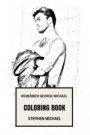Remember George Michael Coloring Book: Epic Pop and Legendary Rock Master Wham Inspired Tribute to the Best Musician of All Time Adult Coloring Book