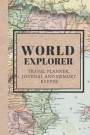 World Explorer: Travel Planner, Journal and Memory Keeper