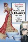Antique Trader's Pottery & Porcelain Ceramics Price Guide (Antique Trader Pottery & Porcelain Ceramics Price Guide, 3rd ed)