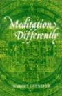 Meditation Differently: Phenomenological-Psychological Aspects of Tibetan Buddhist (Mahamudra and Snying-Thig Practices from Original Tibetan Source)