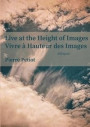 Live at the Height of Images - Vivre a Hauteur des Images
