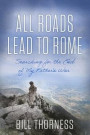 All Roads Lead to Rome