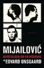 Mijailovic : berättelsen om en mördare : berättelsen om en mördare