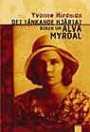 Det tänkande hjärtat : boken om Alva Myrdal