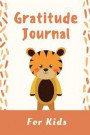 Gratitude Journal for Kids: A5 notebook blank - gift idea for children - kids gratitude journal - gratitude journal - daily diary - motivation - b