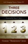 The Three Decisions (Life-Changing Classics)