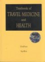 Textbook of Travel Medicine and Health