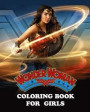 Wonder Woman Coloring Book for Girls: Coloring All Your Favorite Wonder Woman Characters