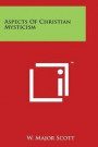 Aspects Of Christian Mysticism