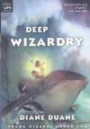 Deep Wizardry Book 2 (Young Wizards)