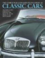 Complete Illustrated Encyclopedia of Classic Cars: The Worlds Most Famous and Fabulous Cars from 1945 to 2000 Shown in 1500 photographs (Complete Illustraetd Encyclopd)