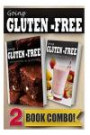 Your Favorite Foods - All Gluten-Free Part 2 and Gluten-Free Recipes For Kids: 2 Book Combo (Going Gluten-Free)