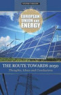 European Union and Energy-The Route Towards 2050-Thoughts, Ideas and Conclusions