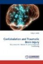 Confabulation and Traumatic Brain Injury: Occurrence As It Relates To Level of Cognitive Functioning