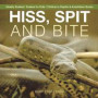 Hiss, Spit and Bite - Deadly Snakes Snakes for Kids Children's Reptile &; Amphibian Books