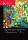 Routledge Handbook of Language and Politics