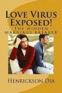Love Virus Exposed!: The hidden marriage breaker