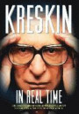 In Real Time: The Amazing Kreskin Breaks His Silence about Your Future and the Future of Our World