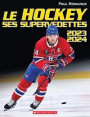 Le Hockey: Ses Supervedettes 2023-2024