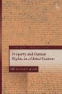 Property and Human Rights in a Global Context (Human Rights Law in Perspective)