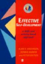 Effective Self-Development: A Skills and Activity-Based Approach (Effective Management Series)