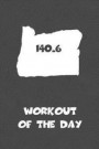 Workout of the Day: Oregon Workout of the Day Log for tracking and monitoring your training and progress towards your fitness goals. A gre