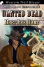Wanted Dead (The Half-Breed Gunslinger) (Volume 4)