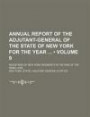 Annual Report of the Adjutant-General of the State of New York for the Year (Volume 9); Register[s of New York Regiments in the War of the Rebellion]