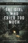 The Girl Who Cried Too Much: A McClintock-Carter Crime Thriller