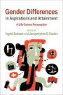 Gender Differences in Aspirations and Attainment