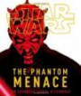 Star Wars, Episode 1, the Phantom Menace: The Phantom Menance