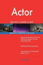 Actor RED-HOT Career Guide; 2553 REAL Interview Questions