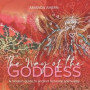 The Way of the Goddess: A Modern Guide to Ancient Feminine Spirituality