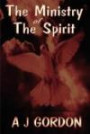 The Ministry of the Spirit (Holy Spirit Christian Classics)