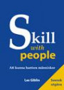 Skill with people : att kunna hantera människor
