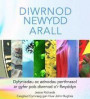 Diwrnod Newydd Arall - Dyfyniadau ac Adnodau Perthnasol ar Gyfer Pob Diwrnod o'r Flwyddyn