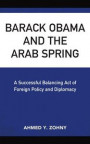 Barack Obama and the Arab Spring