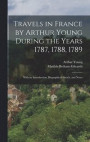 Travels in France by Arthur Young During the Years 1787, 1788, 1789