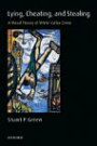 Lying, Cheating, and Stealing: A Moral Theory of White-collar Crime (Oxford Monographs on Criminal Law & Justice)