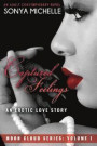 Captured Feelings 'An Erotic Love Story'