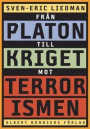 Från Platon till kriget mot terrorismen