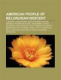 American People of Belarusian Descent: J. Michael Straczynski, Leon Czolgosz, Michael Mukasey, Murder of Russel Timoshenko, Janice Dickinson