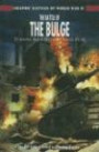 The Battle of the Bulge: Turning Back Hitler's Final Push (Graphic Battles of World War II)