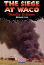 The Siege at Waco: Deadly Inferno (American Disasters)