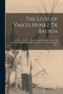 The Lives of Vasco Nunez De Balboa