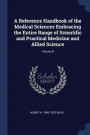 A Reference Handbook of the Medical Sciences Embracing the Entire Range of Scientific and Practical Medicine and Allied Science; Volume 8