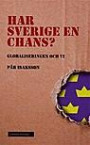 Har Sverige en chans? : Globaliseringen och vi