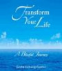 Transform Your Life: A Blissful Journey