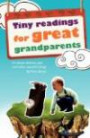 Tiny Readings for Grandparents: It's About Children, Pets and Other Beautiful Things