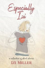 Especially Izi: a collection of short stories